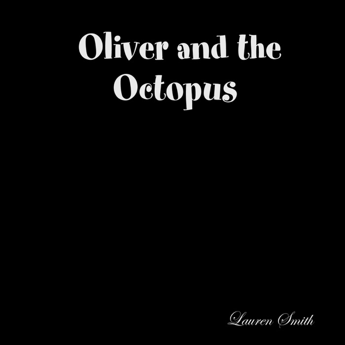 Oliver and the Octopus