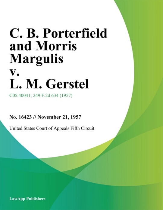 C. B. Porterfield and Morris Margulis v. L. M. Gerstel