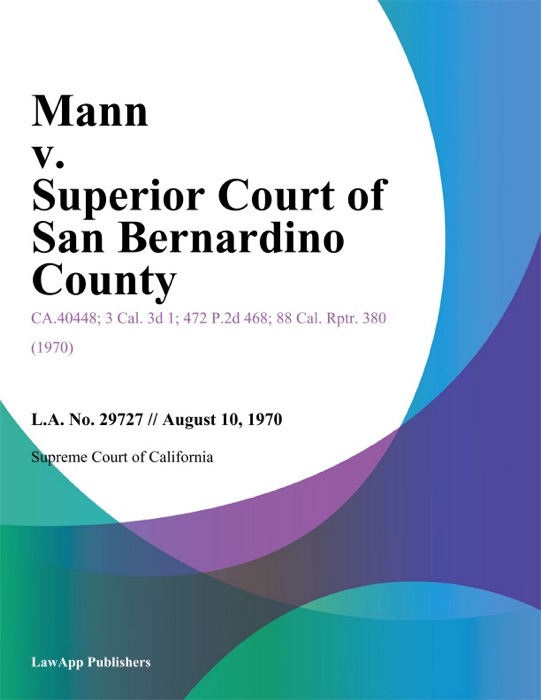 Mann V. Superior Court Of San Bernardino County