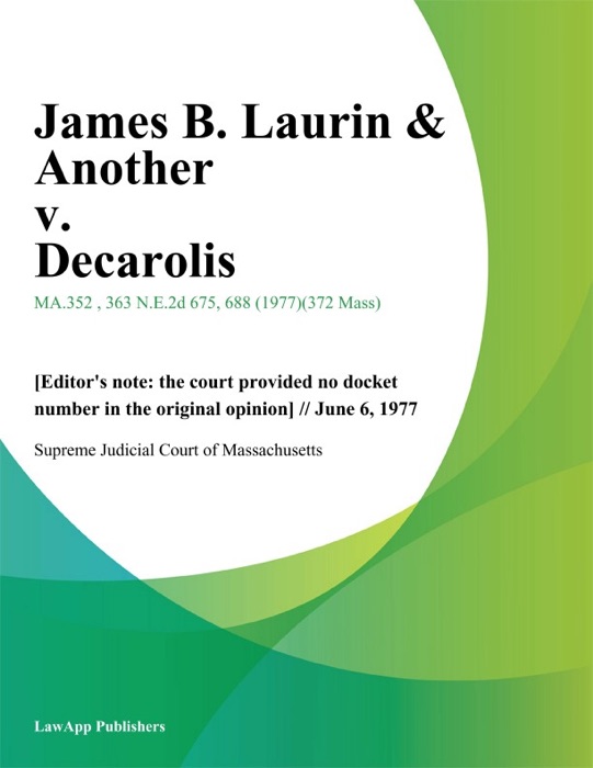 James B. Laurin & Another v. Decarolis