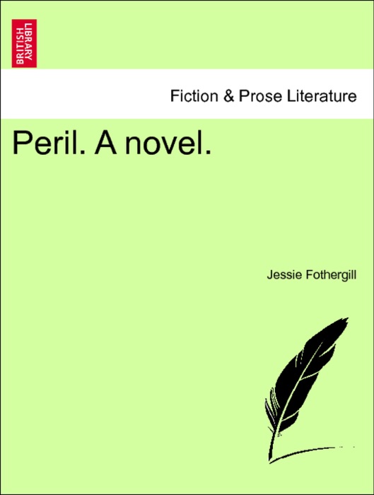 Peril. A novel. Vol. I.