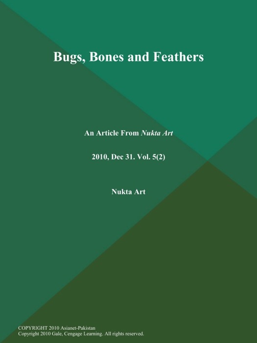 Bugs, Bones and Feathers