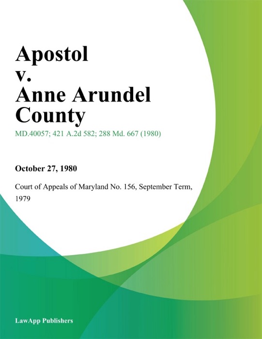 Apostol v. Anne Arundel County