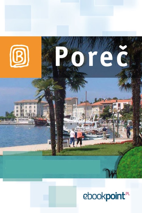 Poreč. Miniprzewodnik