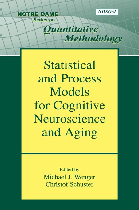 Statistical and Process Models for Cognitive Neuroscience and Aging