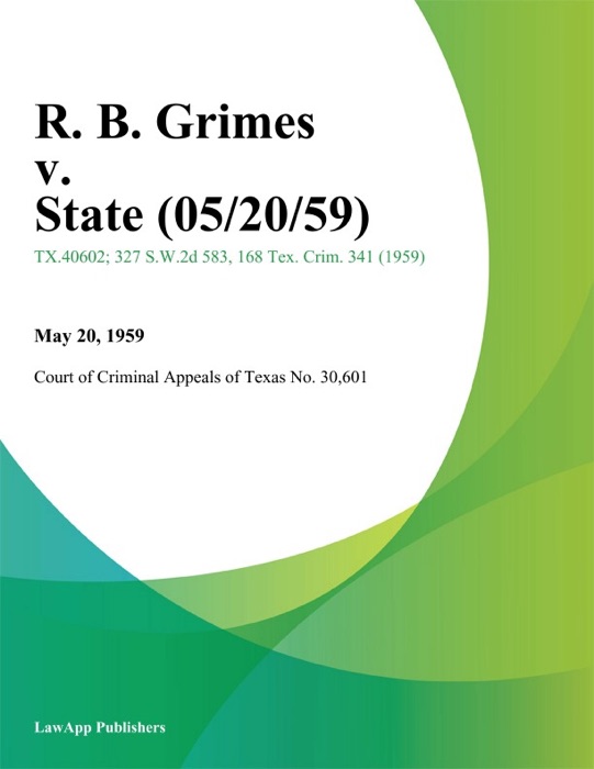 R. B. Grimes v. State