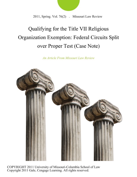 Qualifying for the Title VII Religious Organization Exemption: Federal Circuits Split over Proper Test (Case Note)