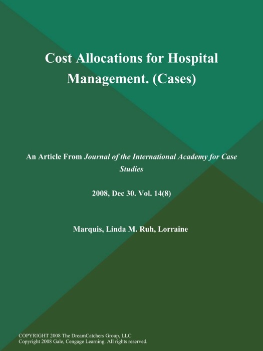 Cost Allocations for Hospital Management (Cases)