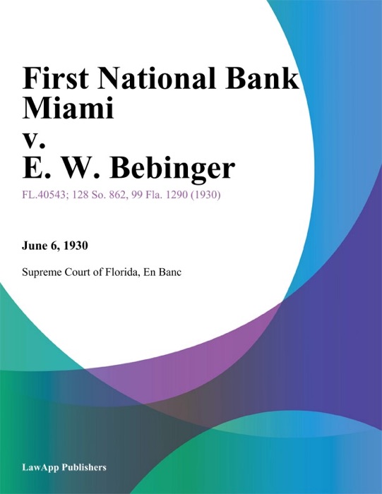 First National Bank Miami v. E. W. Bebinger