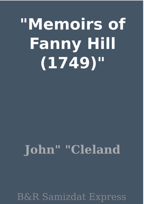 Memoirs of Fanny Hill (1749)