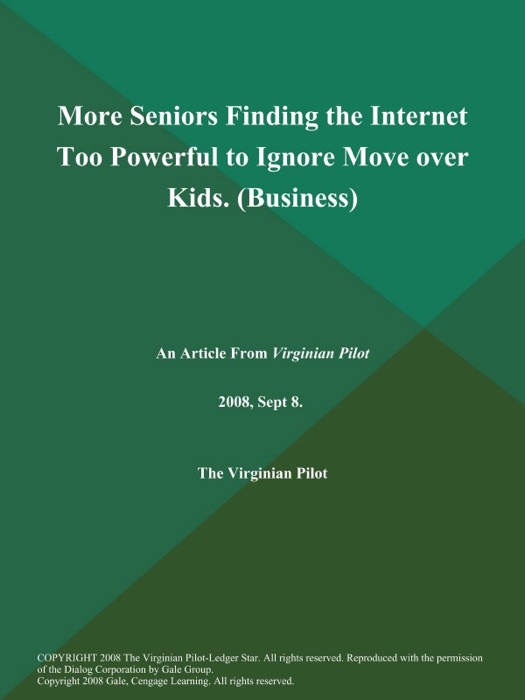 More Seniors Finding the Internet Too Powerful to Ignore Move over Kids (Business)