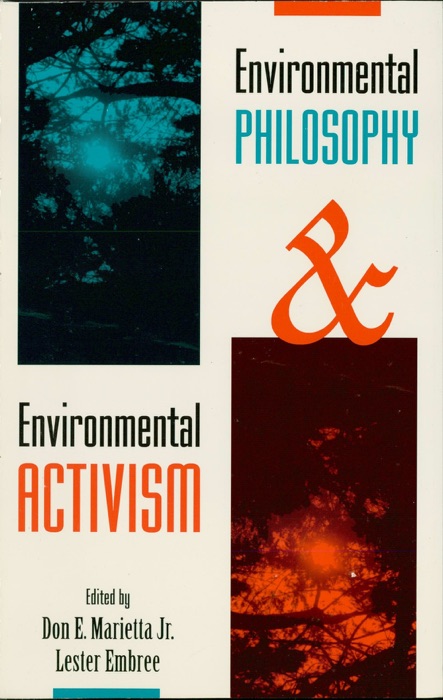 Environmental Philosophy and Environmental Activism