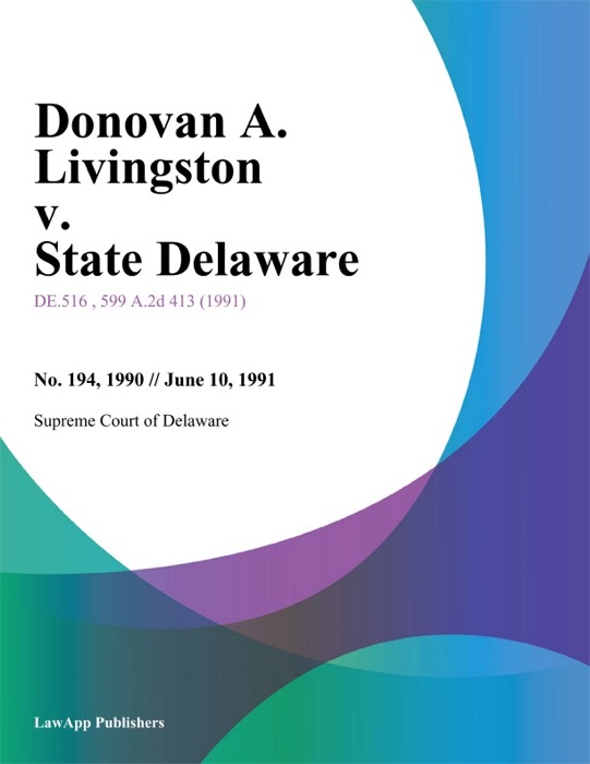 Donovan A. Livingston v. State Delaware