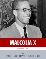 Charles River Editors - Any Means Necessary: The Life and Legacy of Malcolm X artwork