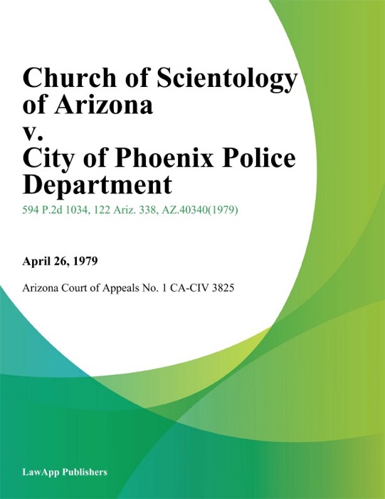 Church Of Scientology Of Arizona V. City Of Phoenix Police Department