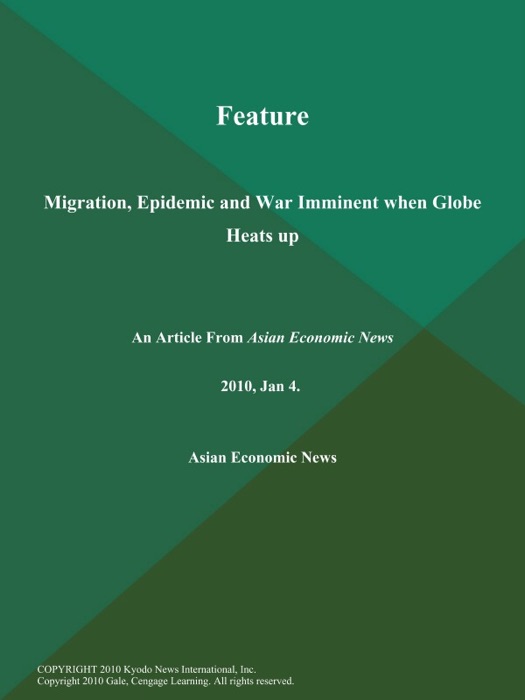 Feature: Migration, Epidemic and War Imminent when Globe Heats up