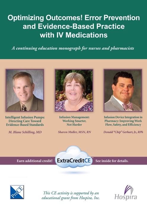 Optimizing Outcomes! Error Prevention and Evidence-Based Practice with IV Medications