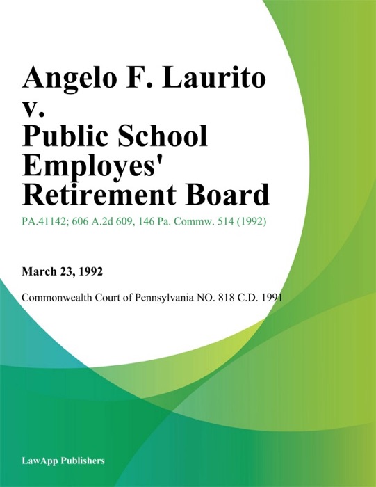 Angelo F. Laurito v. Public School Employes Retirement Board