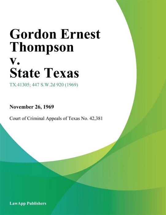 Gordon Ernest Thompson v. State Texas