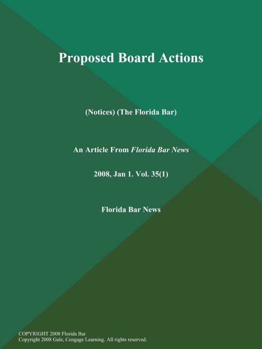 Proposed Board Actions (Notices) (The Florida Bar)