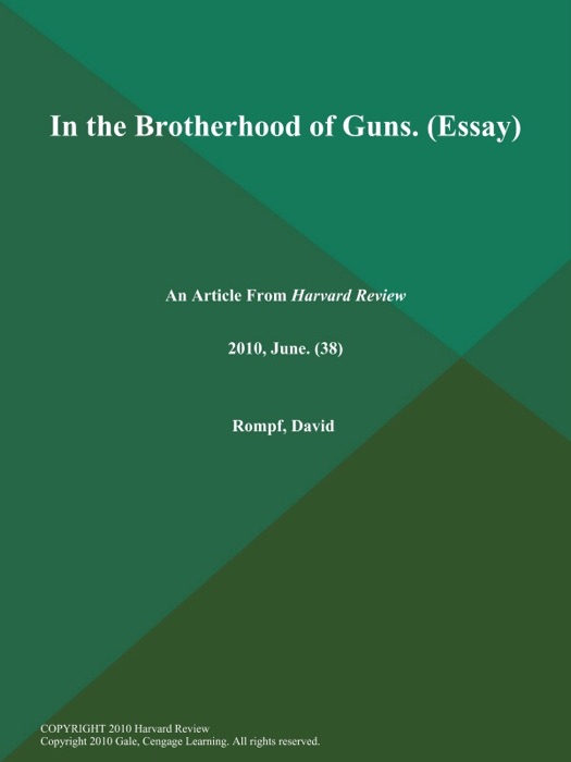 In the Brotherhood of Guns (Essay)