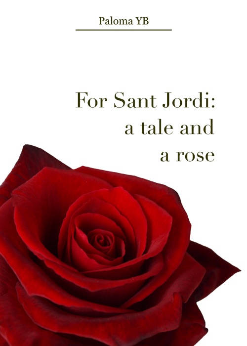 For Sant Jordi a Tale and a Rose