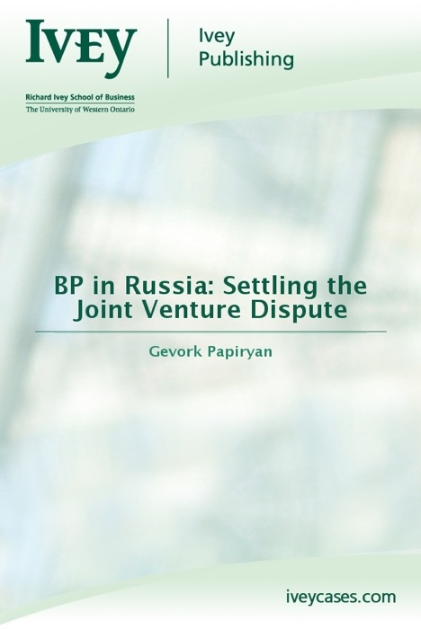 BP in Russia: Settling the Joint Venture Dispute