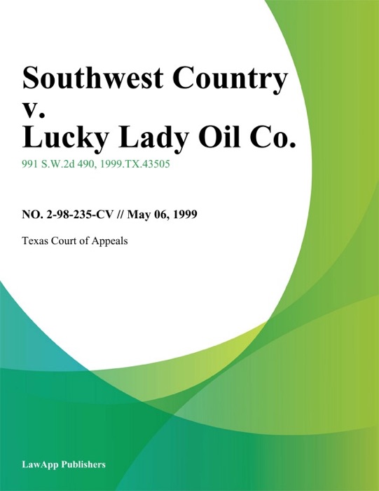Southwest Country V. Lucky Lady Oil Co.