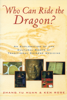 Who Can Ride the Dragon - Yu Huan Zhang & Ken Rose