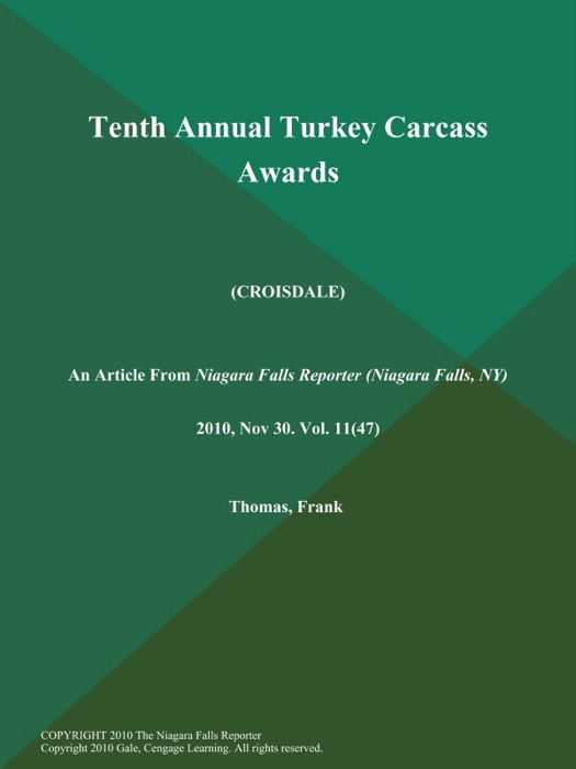 Tenth Annual Turkey Carcass Awards (Croisdale)