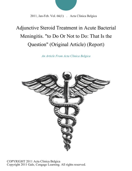 Adjunctive Steroid Treatment in Acute Bacterial Meningitis. 