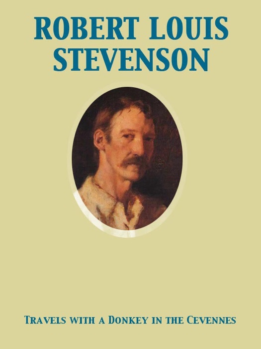 Travels with a Donkey in the Cevennes by Robert Louis Stevenson