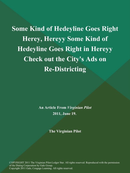 Some Kind of Hedeyline Goes Right Herey, Hereyy Some Kind of Hedeyline Goes Right in Hereyy Check out the City's Ads on Re-Districting