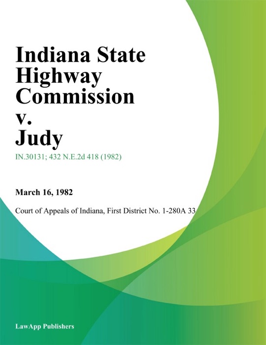 Indiana State Highway Commission v. Judy