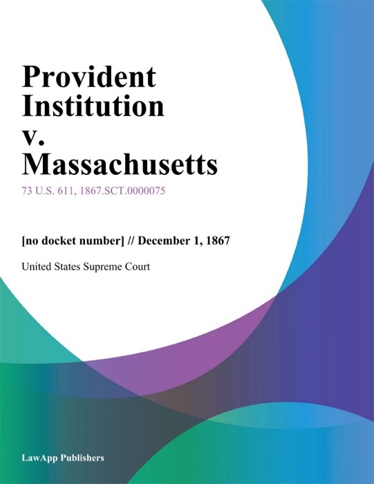 Provident Institution v. Massachusetts