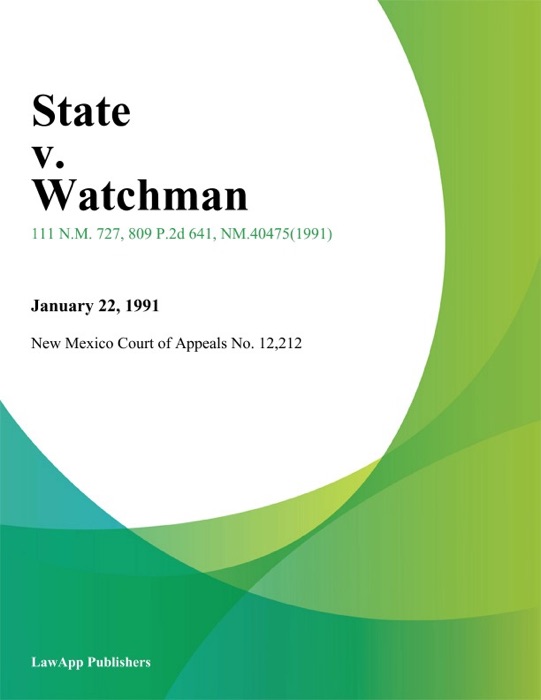 State V. Watchman