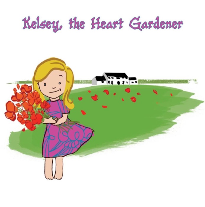 Kelsey, the Heart Gardener