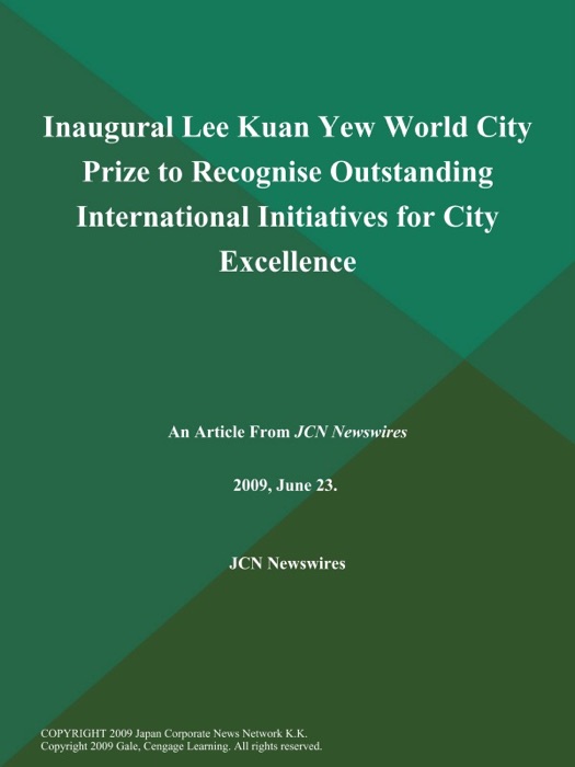 Inaugural Lee Kuan Yew World City Prize to Recognise Outstanding International Initiatives for City Excellence