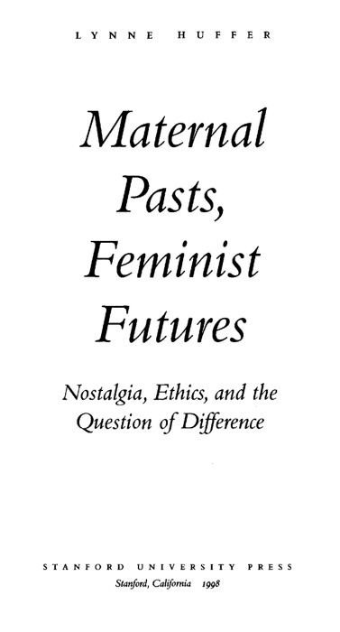 Maternal Pasts, Feminist Futures