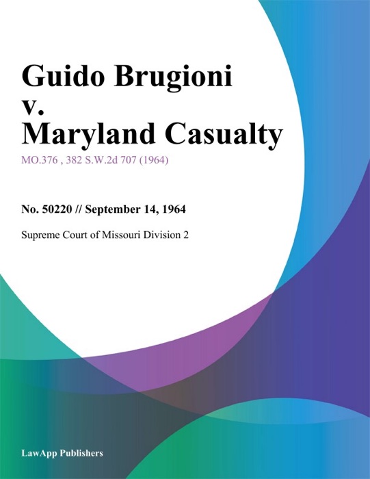 Guido Brugioni v. Maryland Casualty