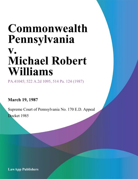 Commonwealth Pennsylvania v. Michael Robert Williams