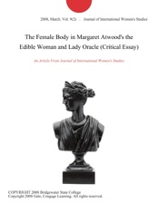 Thesis For An Analysis Essay The Female Body In Margaret Atwoods The Edible Woman And Lady Oracle Critical Essay Graduating High School Essay also English Essays Book The Female Body In Margaret Atwoods The Edible Woman And Lady English Class Reflection Essay