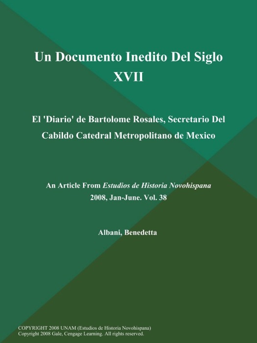 Un Documento Inedito Del Siglo XVII: El 'Diario' de Bartolome Rosales, Secretario Del Cabildo Catedral Metropolitano de Mexico