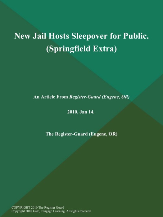 New Jail Hosts Sleepover for Public (Springfield Extra)