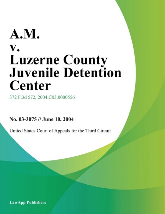 A.M. V. Luzerne County Juvenile Detention Center