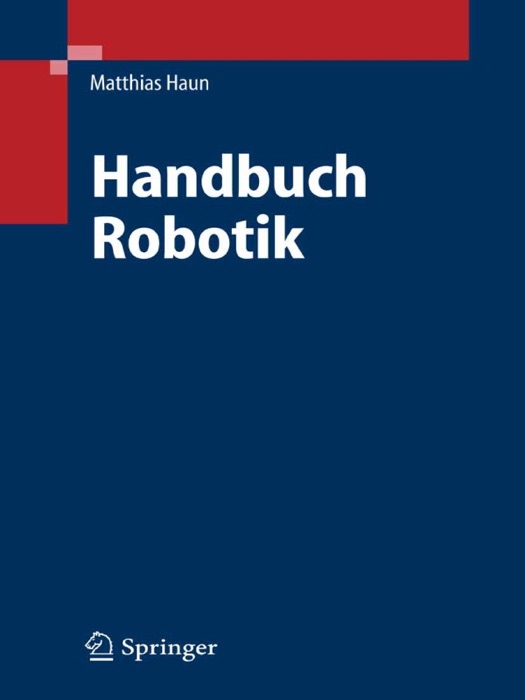 Handbuch Robotik