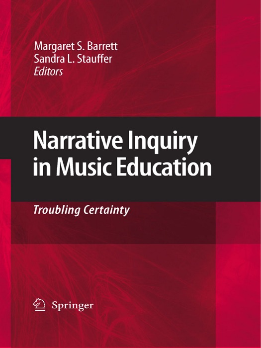 Narrative Inquiry in Music Education