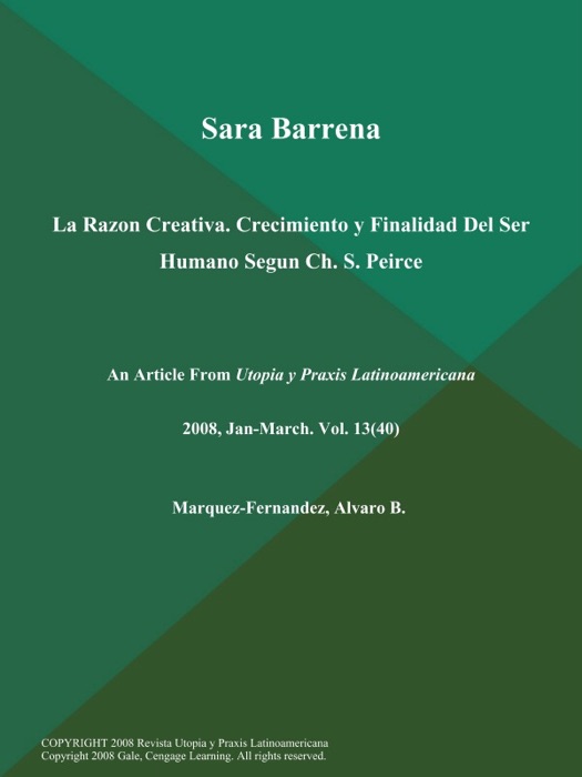 Sara Barrena: La Razon Creativa. Crecimiento y Finalidad Del Ser Humano Segun Ch. S. Peirce