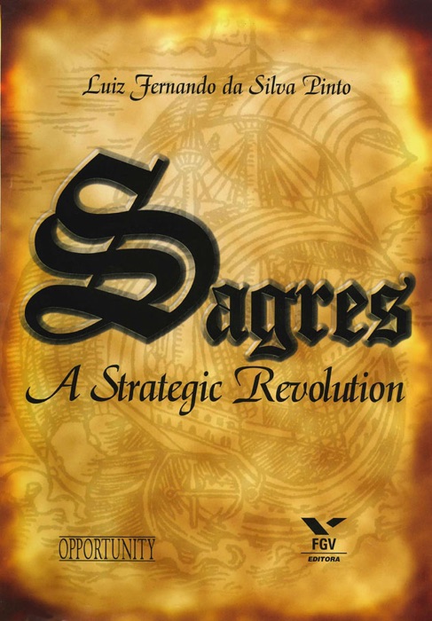 Sagres: A Strategic Revolution