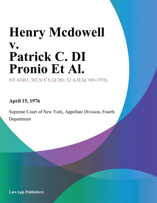Henry Mcdowell v. Patrick C. DI Pronio Et Al.